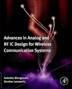 Advances in Analog and RF IC Design for Wireless Communication Systems