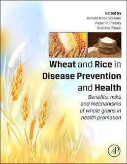 Wheat and Rice in Disease Prevention and Health