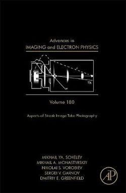 Advances in Imaging and Electron Physics: Volume 180