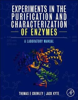 Experiments in the Purification and Characterization of Enzymes