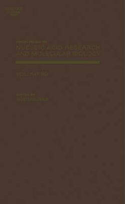 Progress in Nucleic Acid Research and Molecular Biology: Volume 80