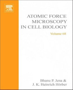 Atomic Force Microscopy in Cell Biology: Volume 68