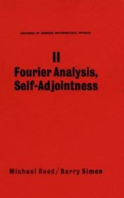 II: Fourier Analysis, Self-Adjointness: Volume 2