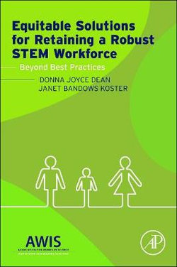 Equitable Solutions for Retaining a Robust STEM Workforce