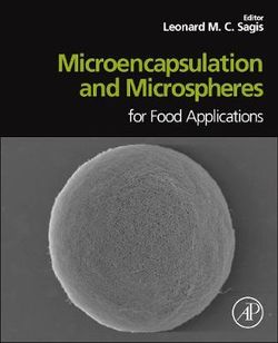 Microencapsulation and Microspheres for Food Applications