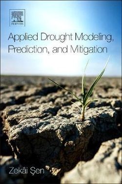 Applied Drought Modeling, Prediction and Mitigation