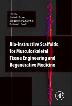 Bio-Instructive Scaffolds for Musculoskeletal Tissue Engineeringand Regenerative Medicine