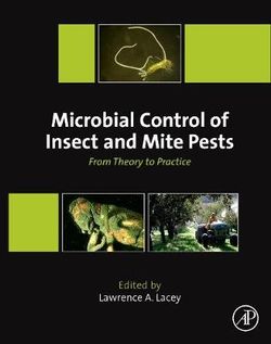 Microbial Control of Insect and Mite Pests