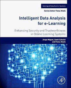 Intelligent Data Analysis for e-Learning: Enhancing Security and Trustworthiness in Online Learning Systems