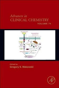 Advances in Clinical Chemistry: Volume 74