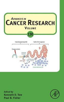 Advances in Cancer Research: Volume 130