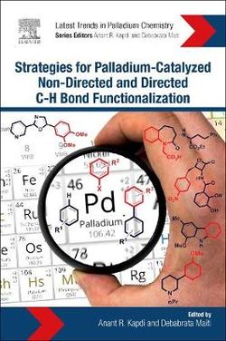 Strategies for Palladium-Catalyzed Non-Directed and Directed C-H Bond Functionalization