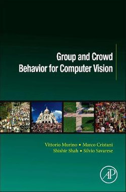 Group and Crowd Behavior for Computer Vision