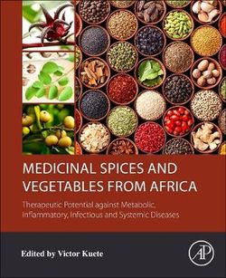 Medicinal Spices and Vegetables from Africa