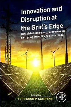 Innovation and Disruption at the Grid's Edge