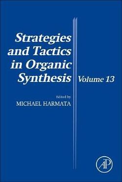 Strategies and Tactics in Organic Synthesis