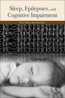 Sleep, Epilepsies, and Cognitive Impairment