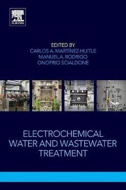 Electrochemical Water and Wastewater Treatment