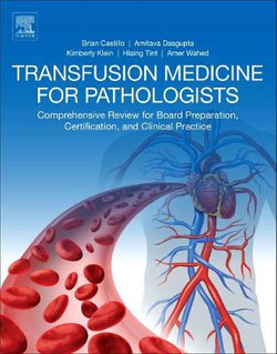 Transfusion Medicine for Pathologists