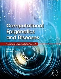 Computational Epigenetics and Diseases: Volume 9