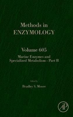 Marine enzymes and specialized metabolism - Part B: Volume 605