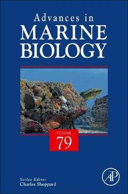 Advances in Marine Biology: Volume 79