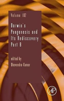 Darwin's Pangenesis and Its Rediscovery Part B: Volume 102