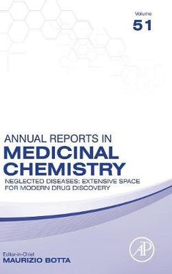 Neglected Diseases: Extensive Space for Modern Drug Discovery: Volume 51