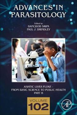 Asiatic Liver Fluke - From Basic Science to Public Health, Part B: Volume 102