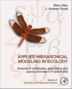 Applied Hierarchical Modeling in Ecology: Analysis of Distribution, Abundance and Species Richness in R and BUGS