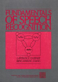 Fundamentals of Speech Recognition