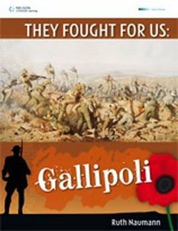 They Fought For Us: Gallipoli