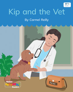 Kip and the Vet (Set 4, Book 1)