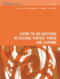 PP0932 - Facing the Big Questions in Teaching Purpose, Power and Learning