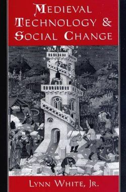 Medieval Technology and Social Change