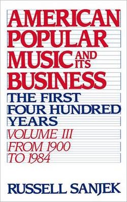 American Popular Music and Its Business