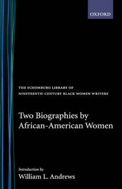 Two Biographies by African-American Women