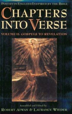 Chapters into Verse: Volume Two: Gospels to Revelation