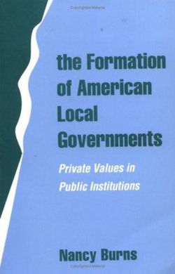 The Formation of American Local Governments