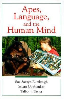 Apes, Language, and the Human Mind