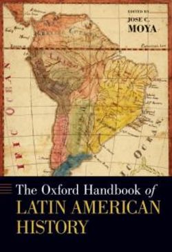 The Oxford Handbook of Latin American History