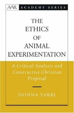 The Ethics of Animal Experimentation