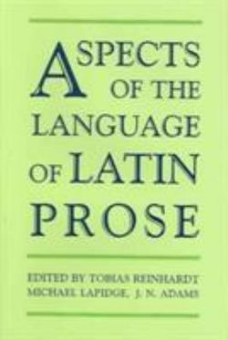 Aspects of the Language of Latin Prose