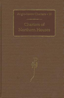 Charters of Northern Houses