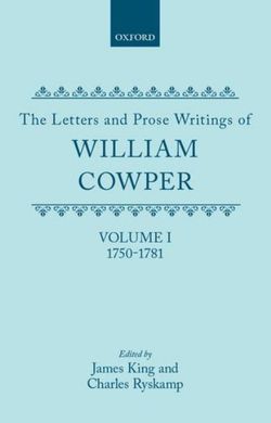 The Letters and Prose Writings of William Cowper