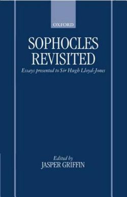 Sophocles Revisited