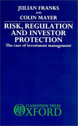 Risk, Regulation, and Investor Protection