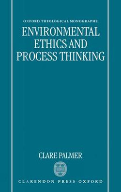 Environmental Ethics and Process Thinking