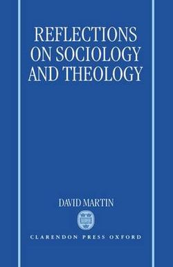 Reflections on Sociology and Theology