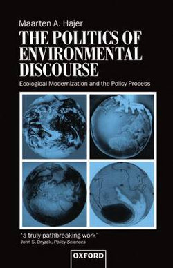 The Politics of Environmental Discourse